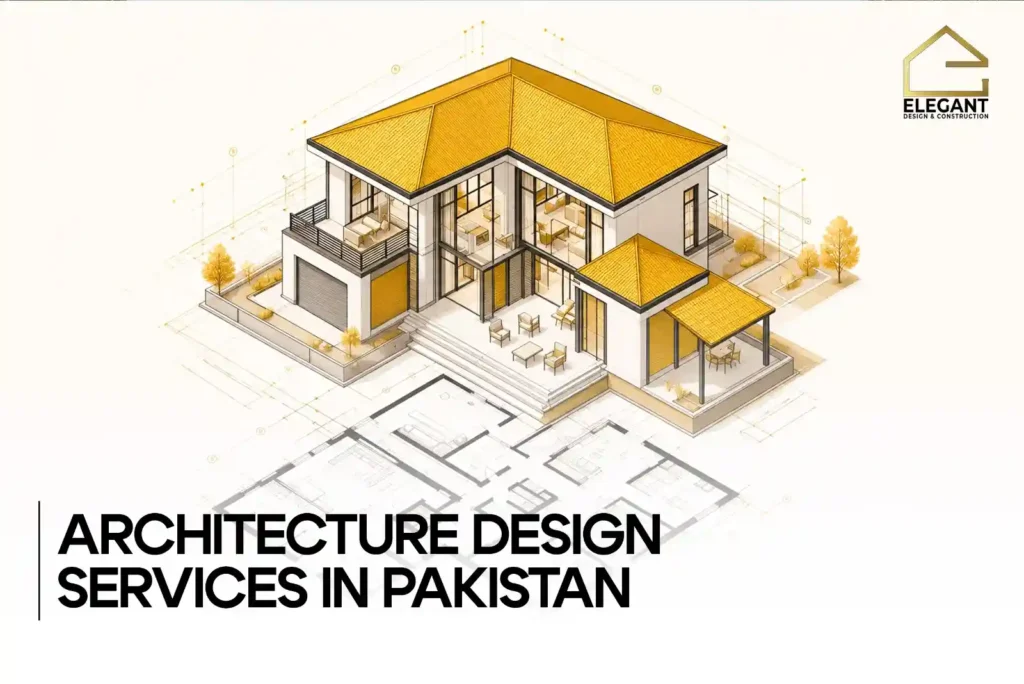 Architecture Design Services in Pakistan | Elegant Design