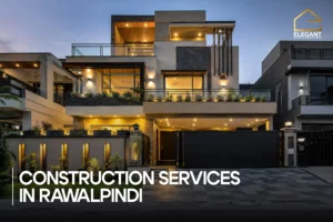 Construction Services in Rawalpindi | Elegant Design